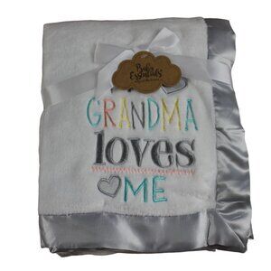 Baby Essentials Blanket My Grandma Loves Me White Gray Satin Edge Infant NWT